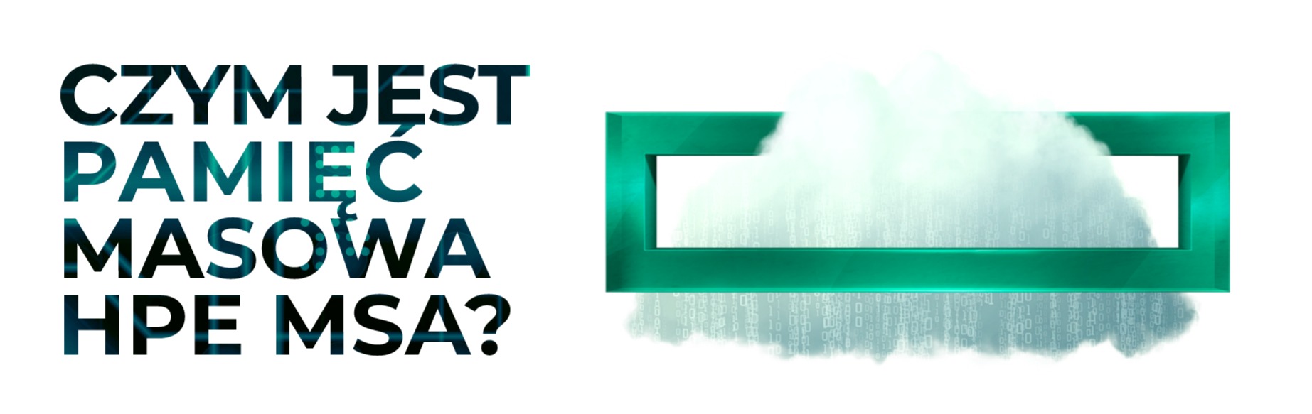 Czym jest pamięć masowa HPE MSA?